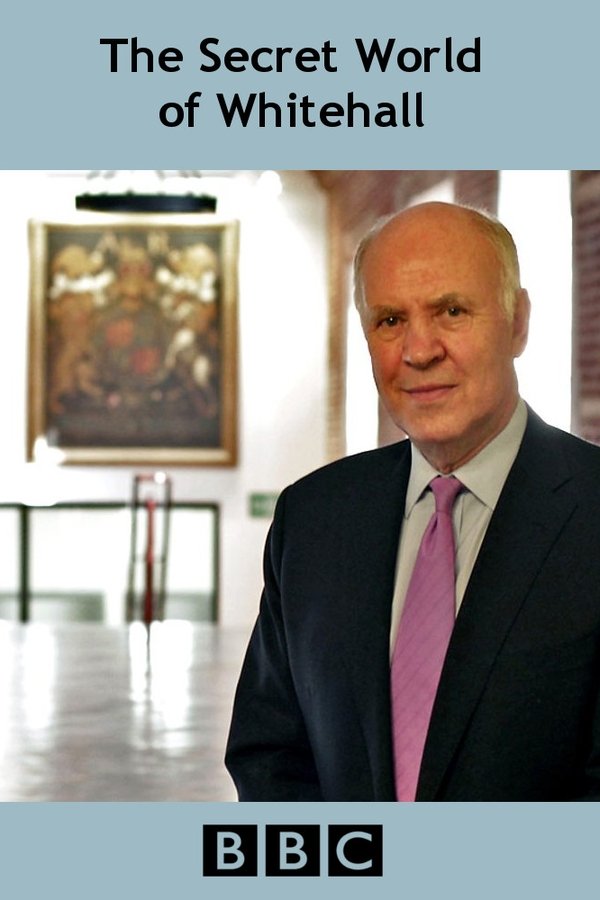 The Secret World Of Whitehall