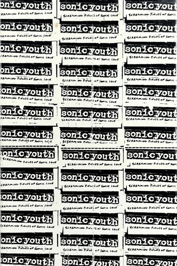 Sonic Youth: Screaming Fields Of Sonic Love