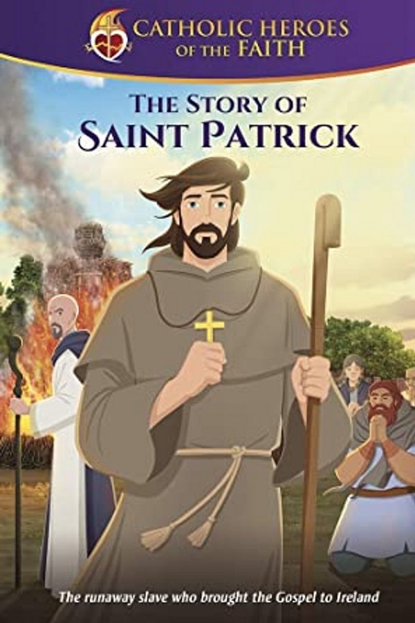 Torchlighters: The St. Patrick Story