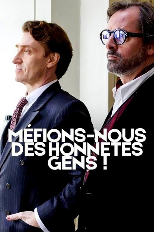 Méfions-nous Des Honnêtes Gens !