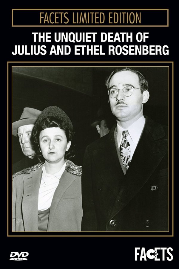The Unquiet Death Of Julius And Ethel Rosenberg