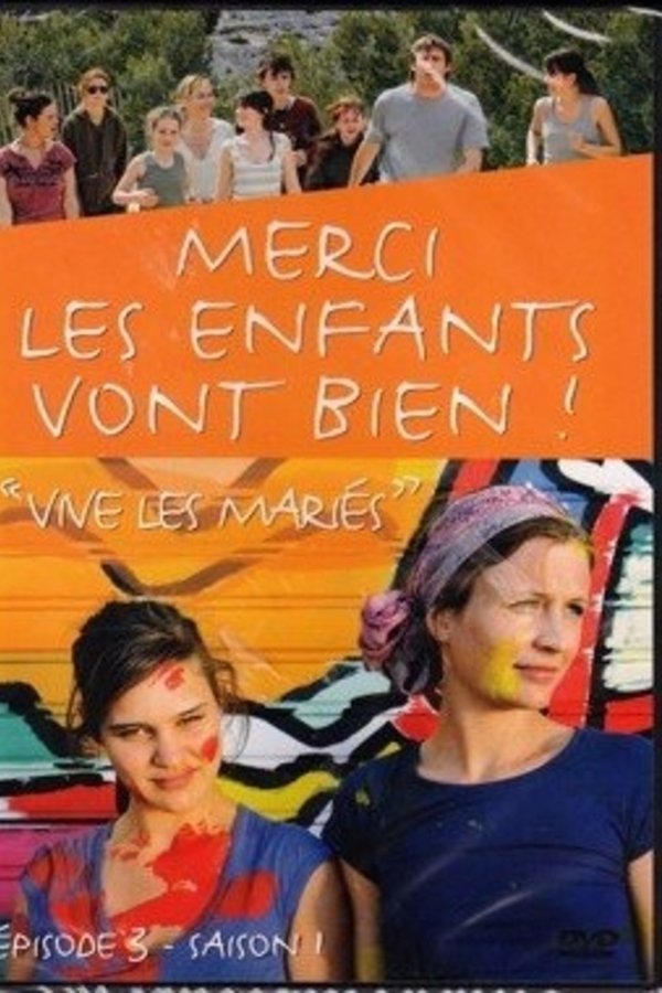 Merci, Les Enfants Vont Bien !