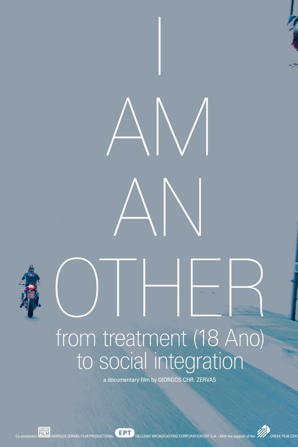 I Am an Other, from Treatment (18 Ano) to Social Integration