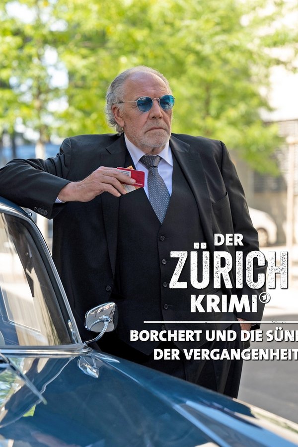 Der Zürich-Krimi: Borchert Und Die Sünden Der Vergangenheit