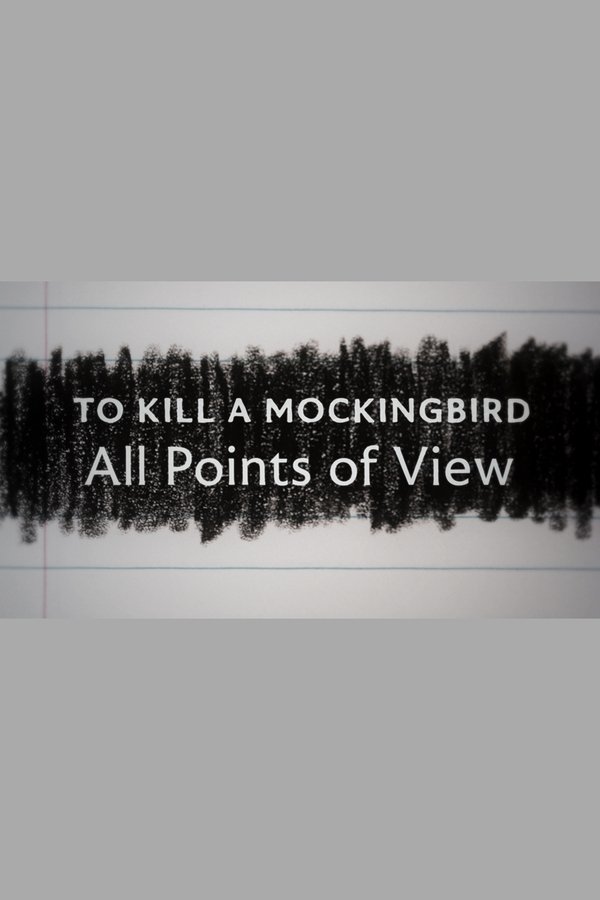 To Kill A Mockingbird: All Points Of View