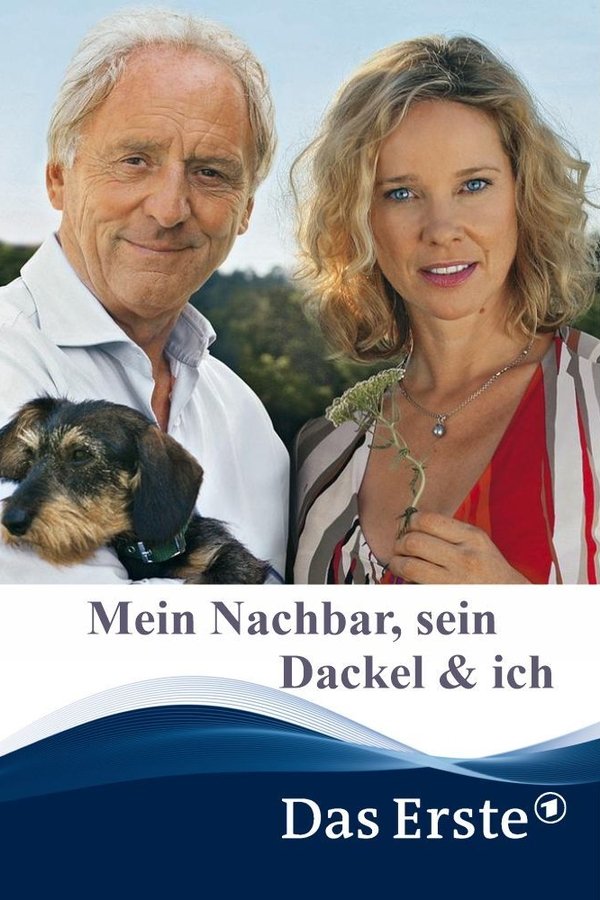Mein Nachbar, Sein Dackel & Ich