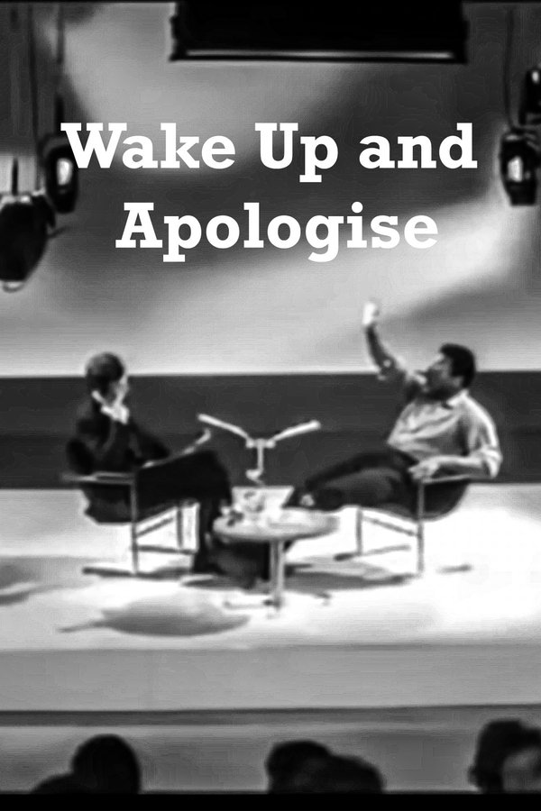 Wake Up And Apologise