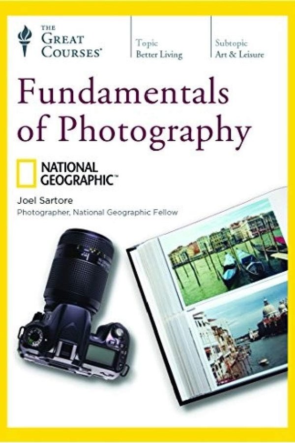 Fundamentals Of Photography- The Great Courses
