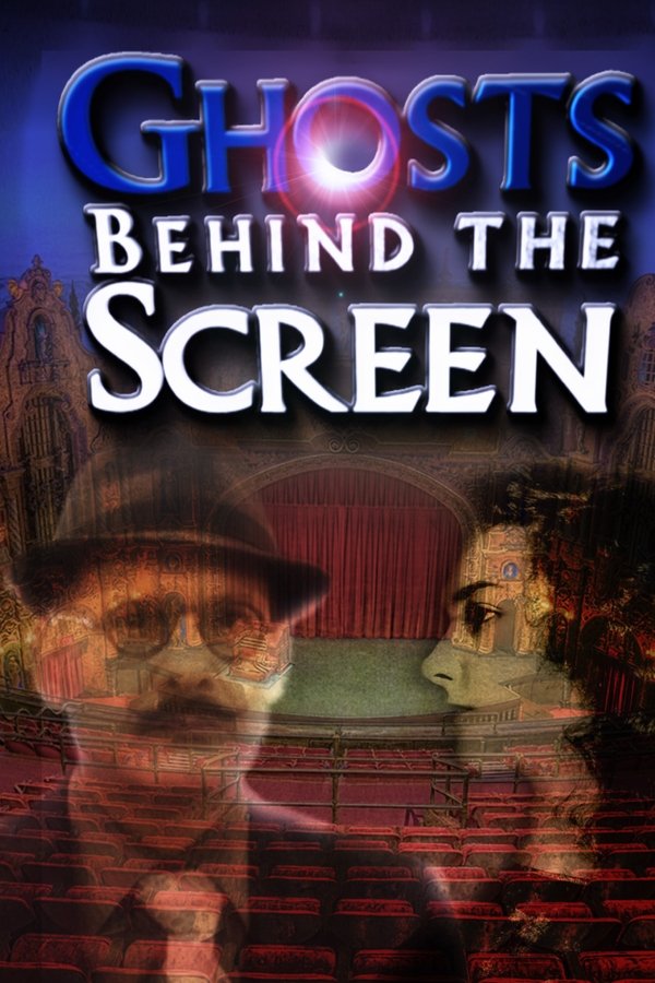 Ghosts Behind The Screen