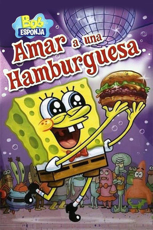 SpongeBob SquarePants: To Love A Patty