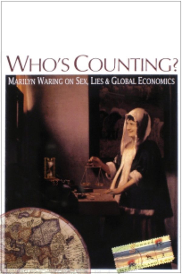 Who’s Counting? Marilyn Waring On Sex, Lies And Global Economics