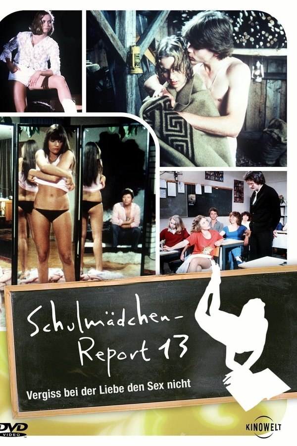 Schulmädchen-Report 13. Teil: Vergiß Beim Sex Die Liebe Nicht