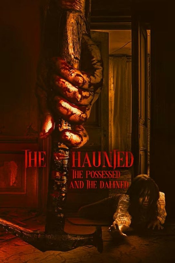 The Haunted, The Possessed And The Damned