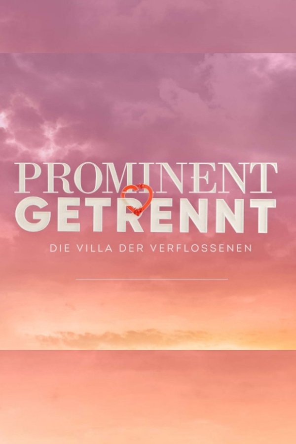 Prominent Getrennt - Die Villa Der Verflossenen
