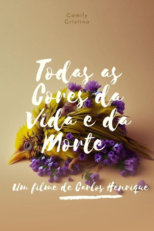 Todas As Cores Da Vida E Da Morte