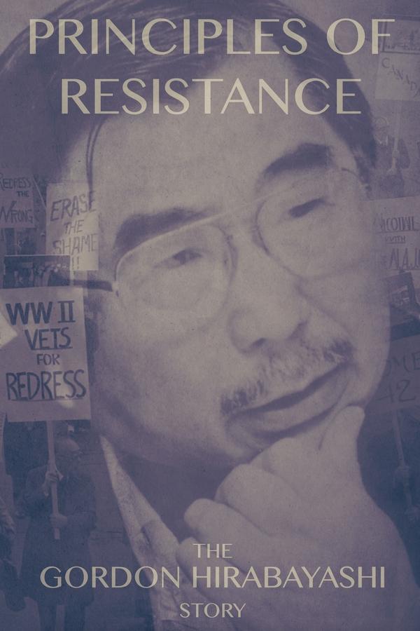 Principles Of Resistance The Gordon Hirabayashi Story