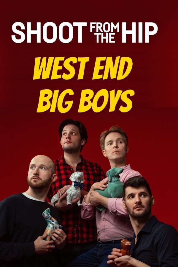 Shoot From The Hip: WEST END BIG BOYS