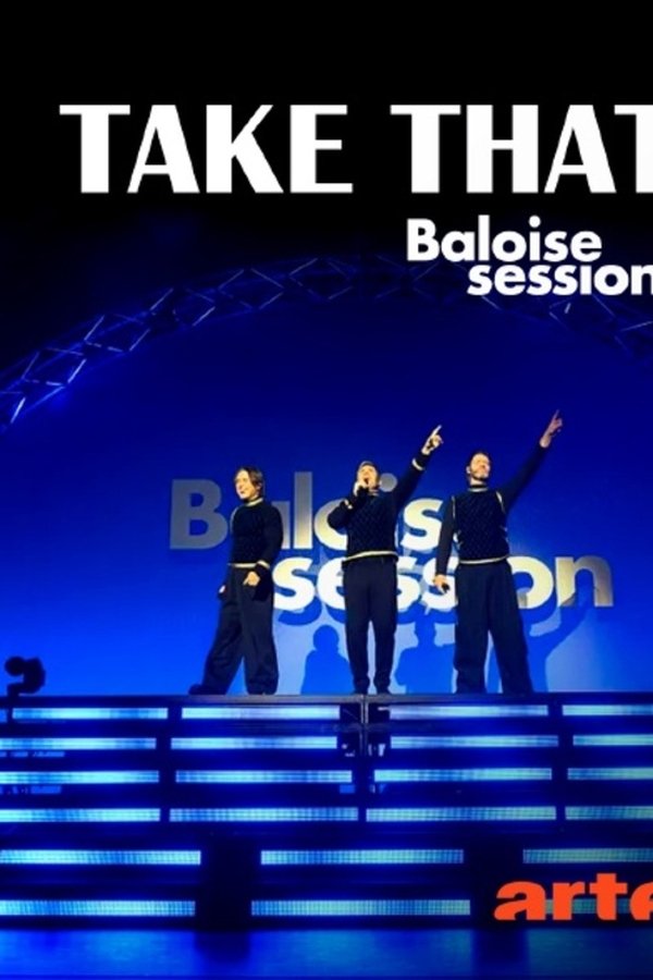 Take That Play Baloise Session
