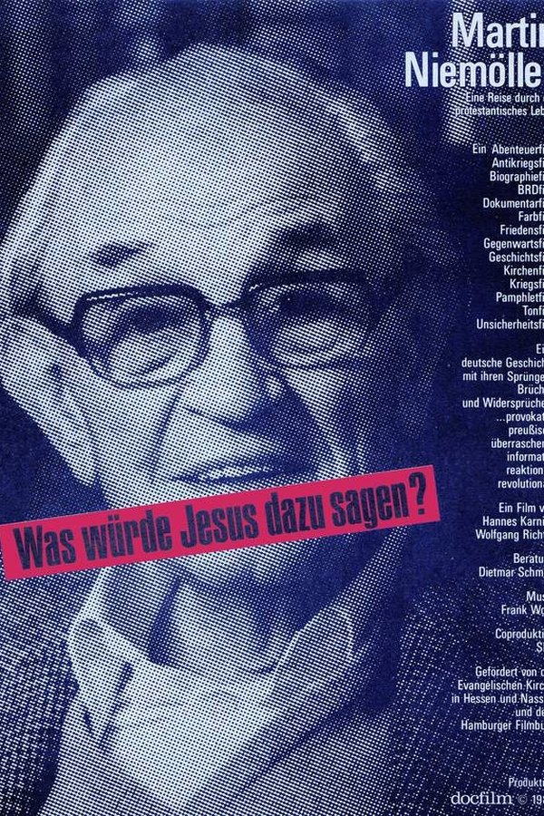 Martin Niemöller: "Was Würde Jesus Dazu Sagen?"