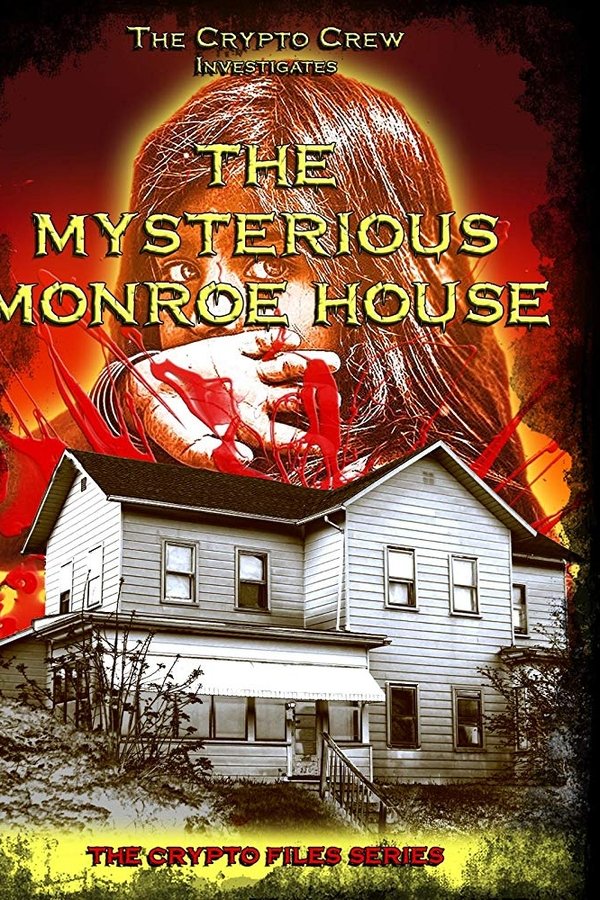 The Msterious Monroe House