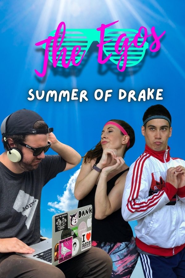 The Egos: Summer Of Drake