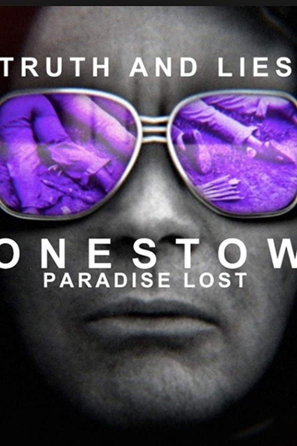 Truth And Lies: Jonestown, Paradise Lost
