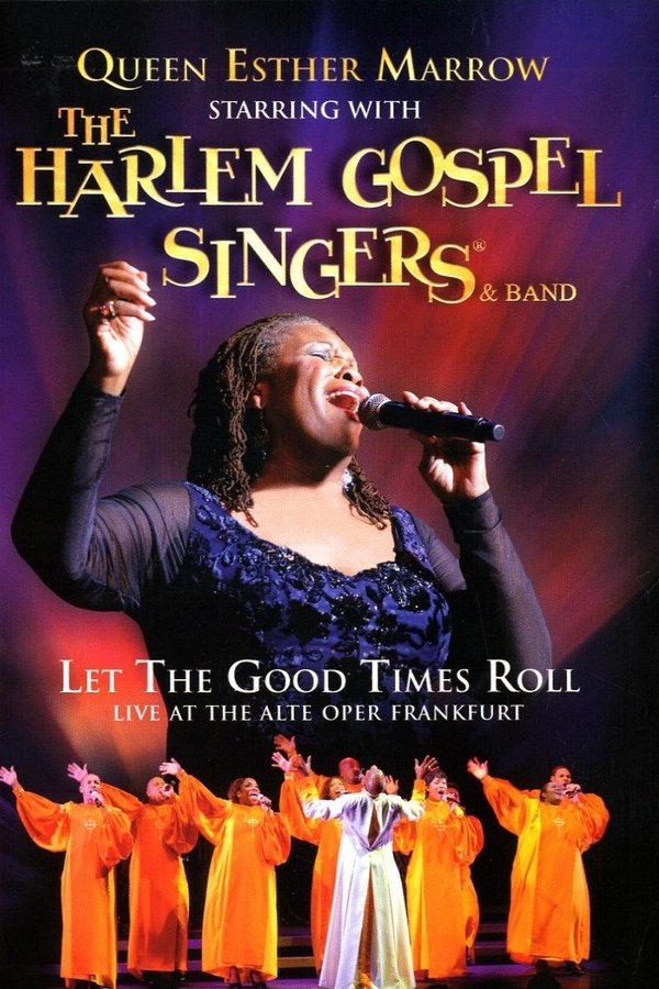 Queen Esther Marrow With The Harlem Gospel Singers & Band: Let The Good Times Roll