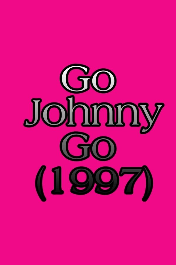 Go Johnny Go