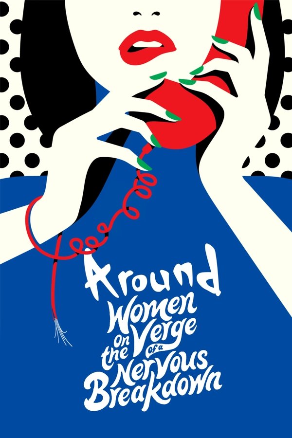 Around Women On The Verge Of A Nervous Breakdown