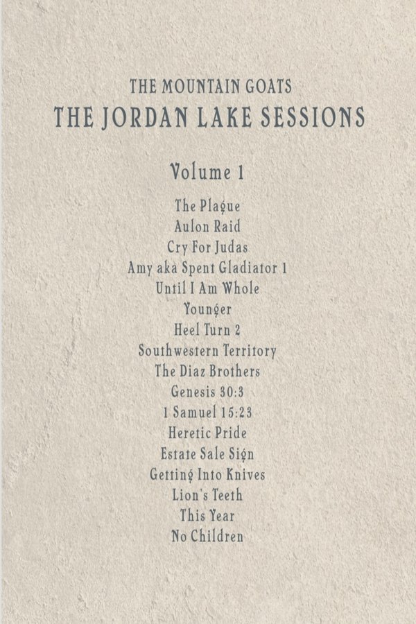 The Mountain Goats: The Jordan Lake Sessions (Volume 1)