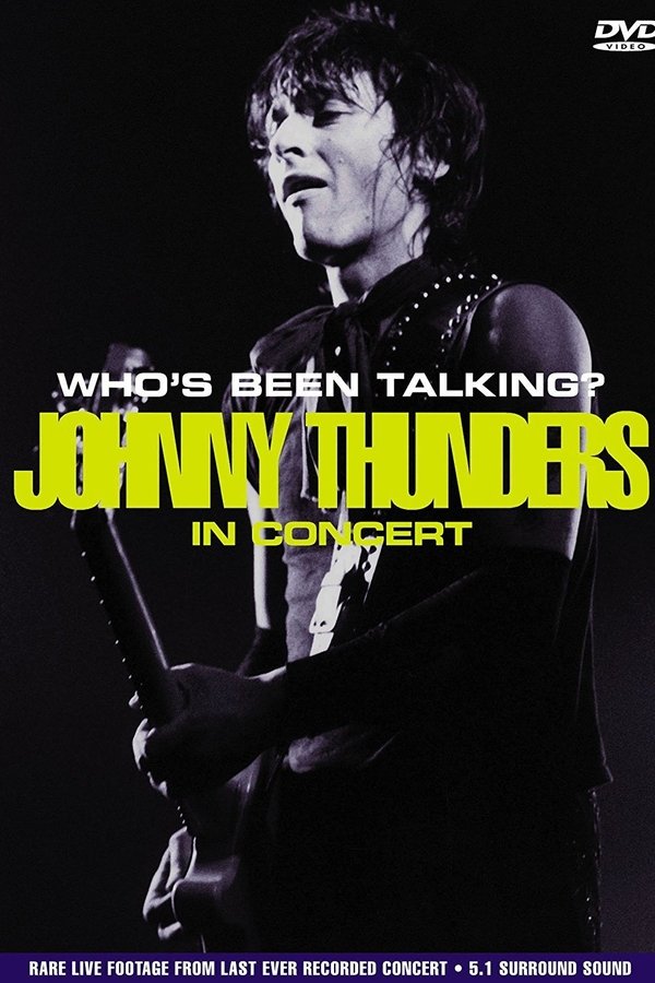 Johnny Thunders: Who's Been Talking?