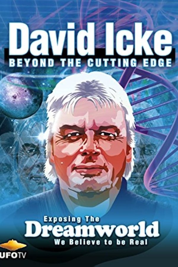 David Icke: Beyond The Cutting Edge