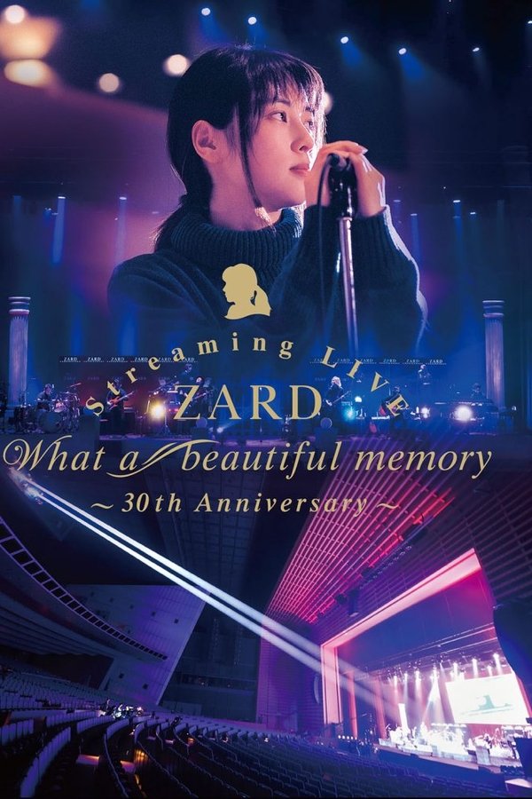 ZARD Streaming LIVE What A Beautiful Memory~30th Anniversary~