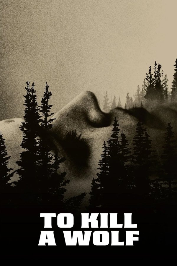 To Kill A Wolf