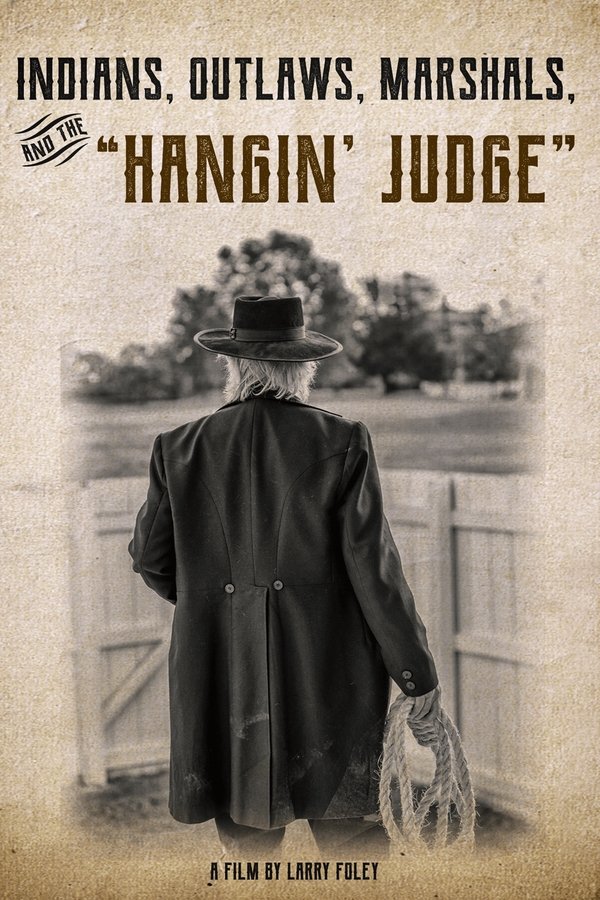 Indians, Outlaws, Marshals And The Hangin' Judge