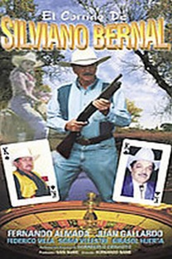El Corrido De Silviano Bernal