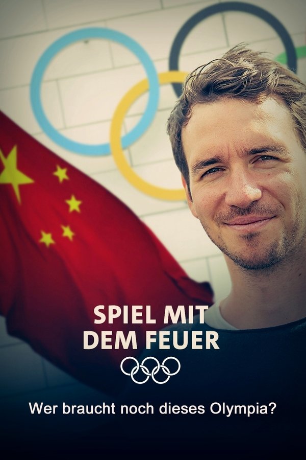 Spiel Mit Dem Feuer - Wer Braucht Noch Dieses Olympia?