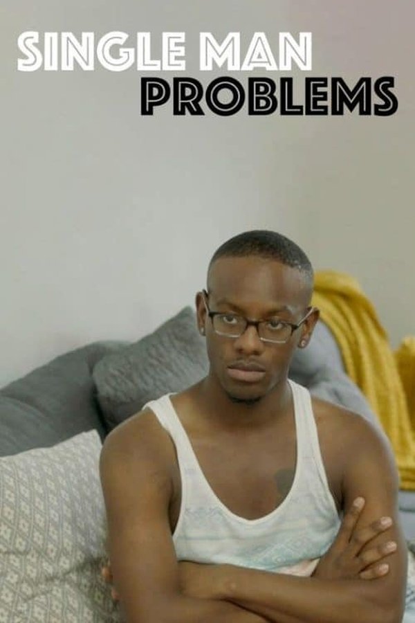 Single Man Problems