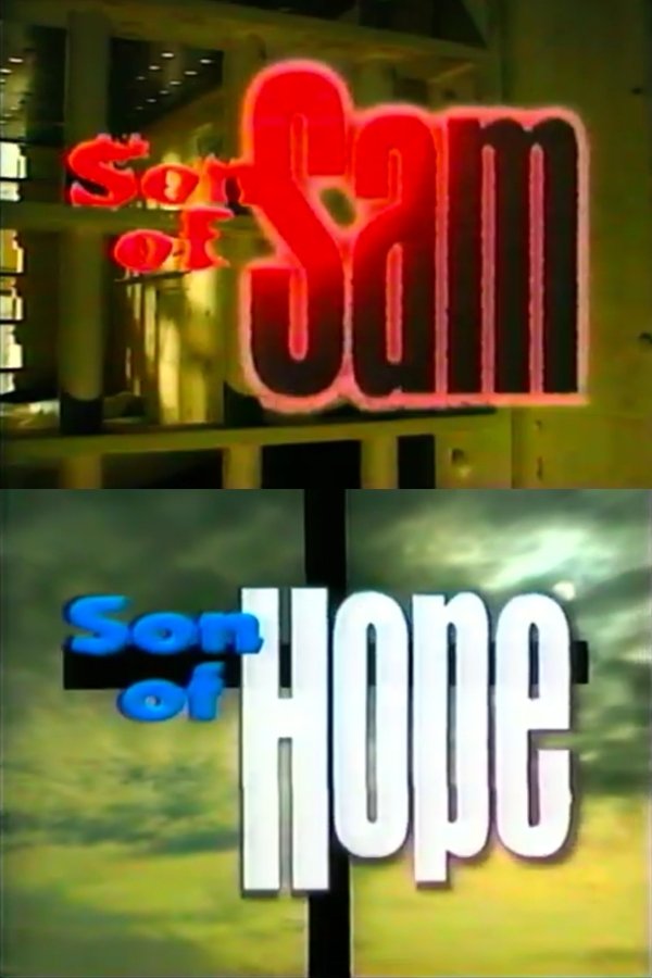 Son Of Sam, Son Of Hope
