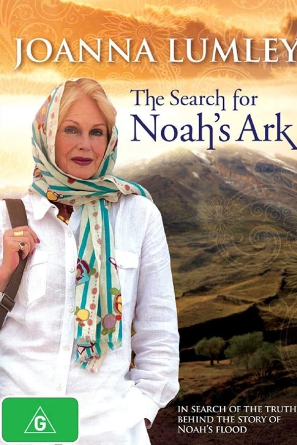 Joanna Lumley: The Search For Noah's Ark