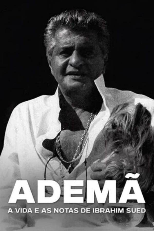 Ademã – A Vida E As Notas De Ibrahim Sued
