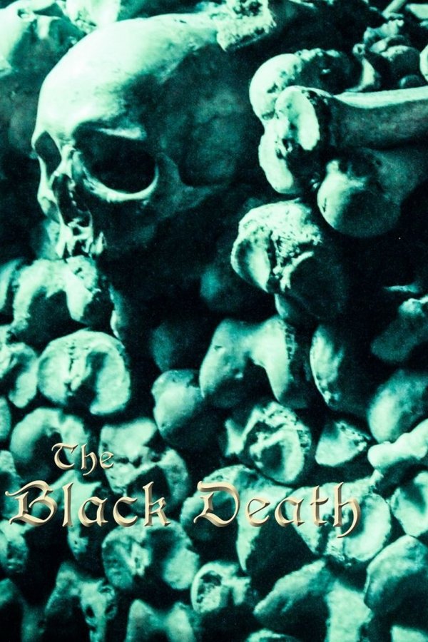 The Black Death: A Plague Upon The World