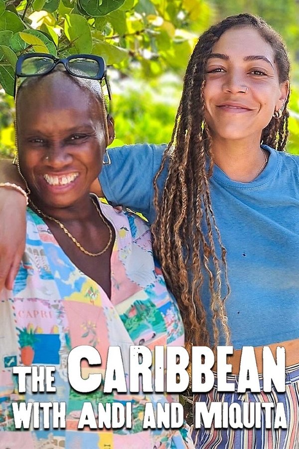 The Caribbean With Andi And Miquita