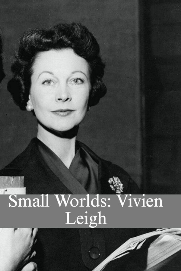 Small World: Vivien Leigh