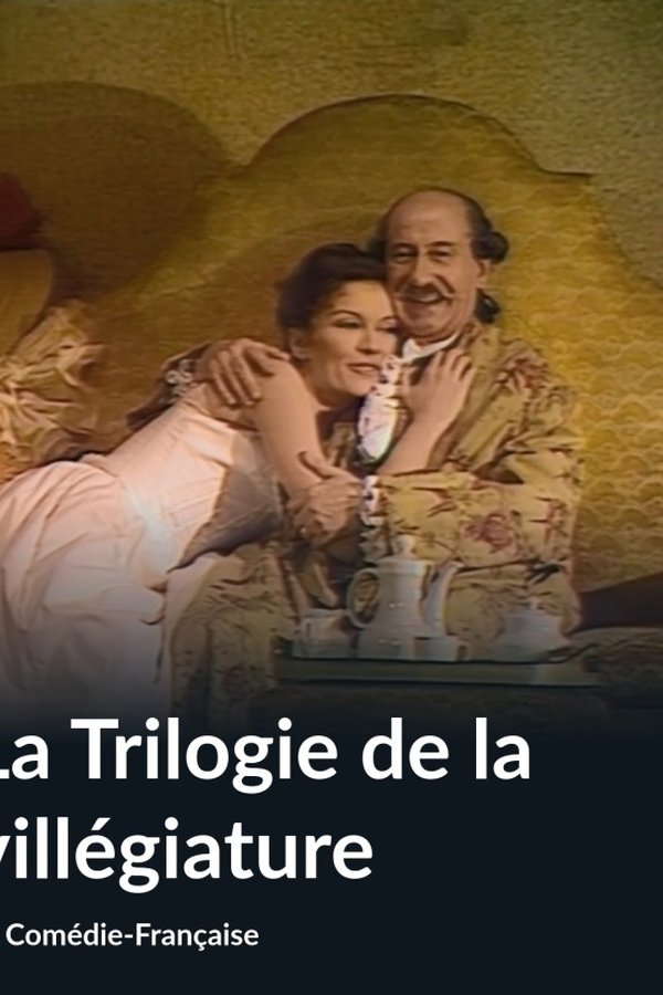 La Trilogie De La Villégiature