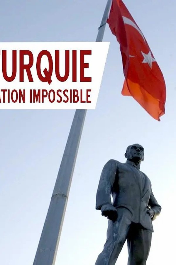 Turquie, Nation Impossible