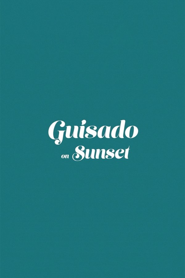 Guisado On Sunset