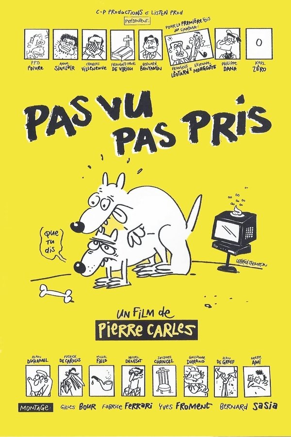 Pas Vu, Pas Pris