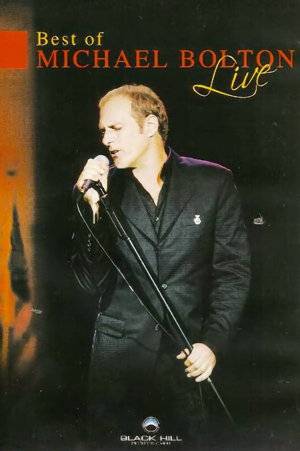 Michael Bolton - Best Of Michael Bolton Live