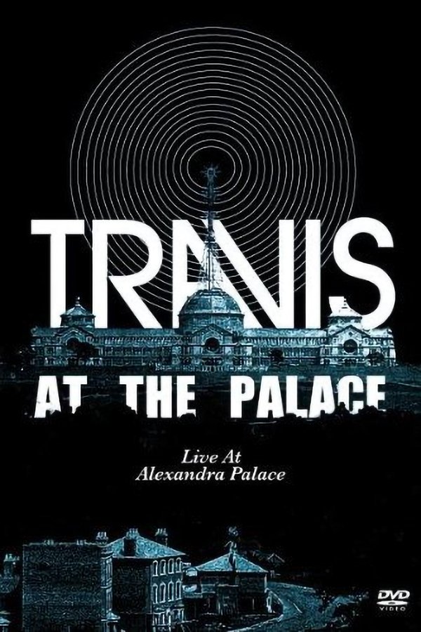 Travis: At The Palace